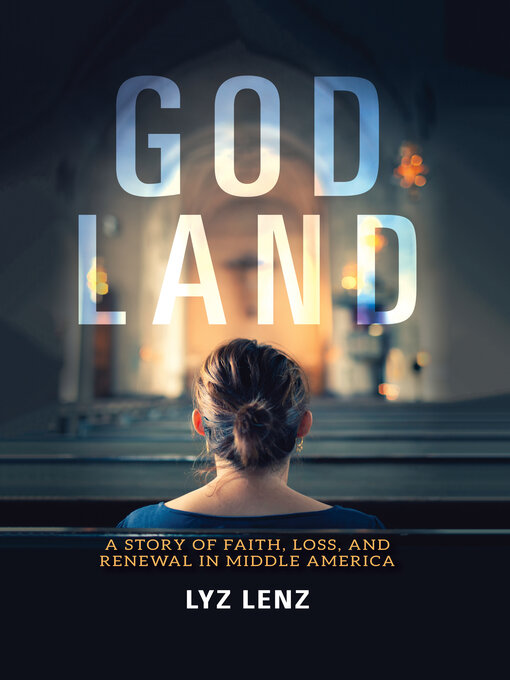 Title details for God Land by Lyz Lenz - Wait list